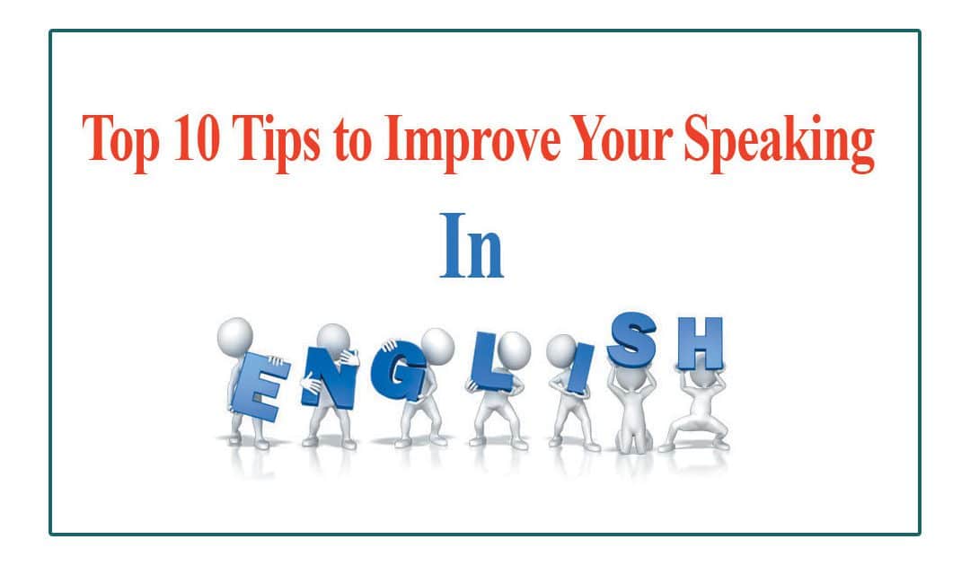 10 Tips for improving Spoken English